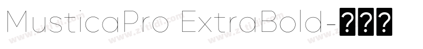 MusticaPro ExtraBold字体转换 MusticaPro ExtraBold字体转换